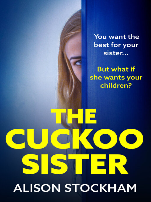 Title details for The Cuckoo Sister by Alison Stockham - Available